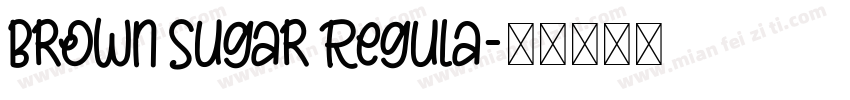 Brown Sugar Regula字体转换